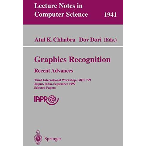 Graphics Recognition. Recent Advances: Third International Workshop, GREC'99 Jai [Paperback]