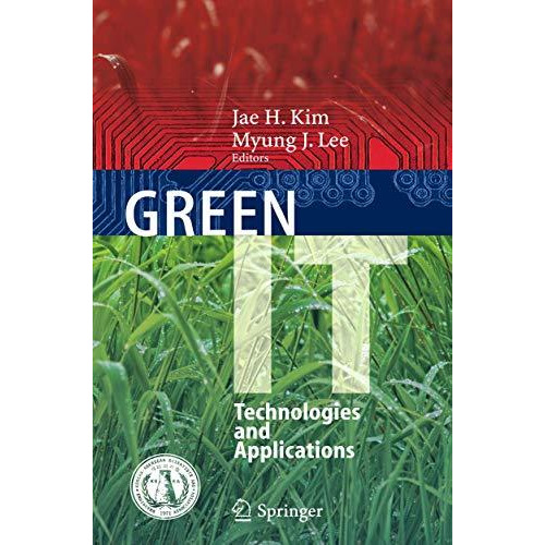 Green IT: Technologies and Applications [Paperback]