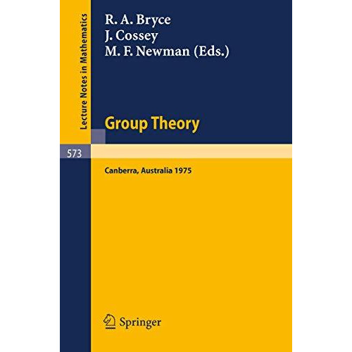 Group Theory: Proceedings of a Miniconference Held at the Australian National Un [Paperback]