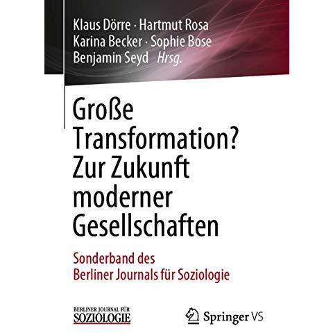 Gro?e Transformation? Zur Zukunft moderner Gesellschaften: Sonderband des Berlin [Paperback]