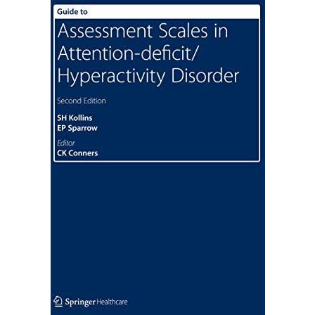 Guide to Assessment Scales in Attention-Deficit/Hyperactivity Disorder: Second E [Paperback]