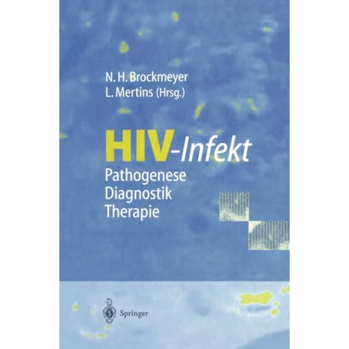 HIV-Infekt: Pathogenese ? Diagnostik ? Therapie [Paperback]