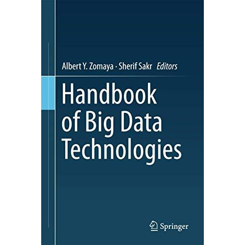 Handbook of Big Data Technologies [Hardcover]