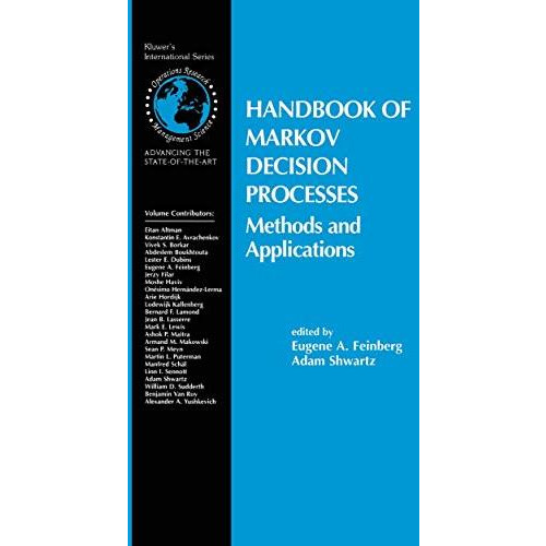 Handbook of Markov Decision Processes: Methods and Applications [Paperback]