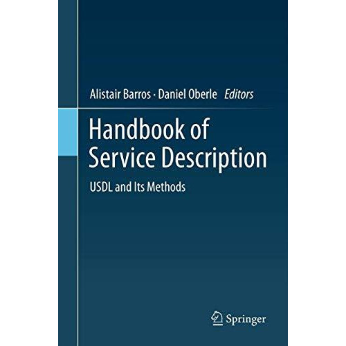 Handbook of Service Description: USDL and Its Methods [Paperback]