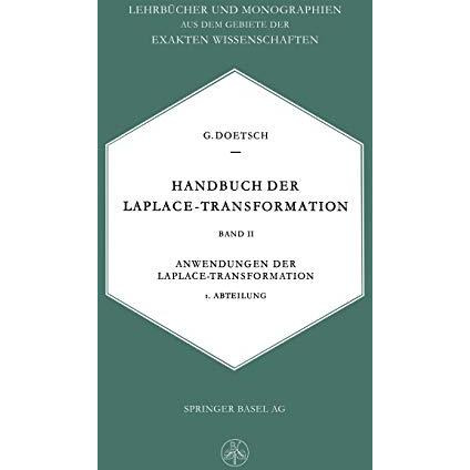 Handbuch der Laplace-Transformation: Band II. Anwendungen der Laplace-Transforma [Paperback]