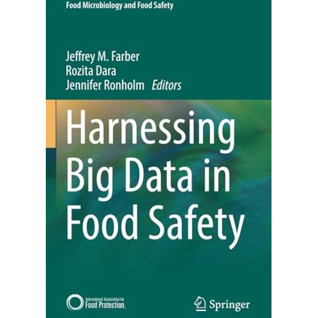 Harnessing Big Data in Food Safety [Paperback]