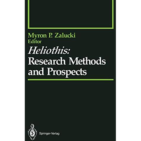 Heliothis: Research Methods and Prospects [Paperback]