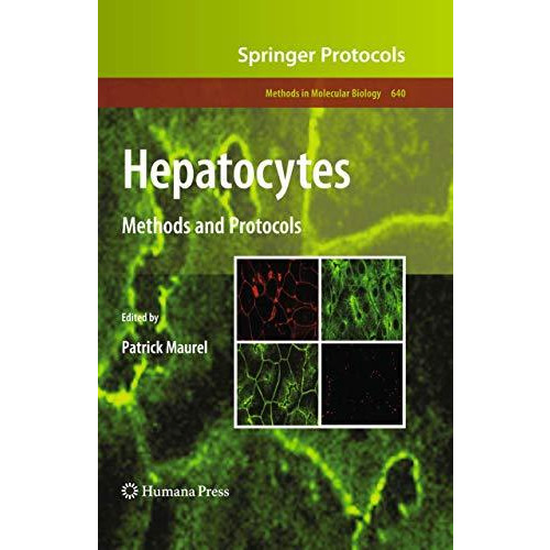 Hepatocytes: Methods and Protocols [Paperback]