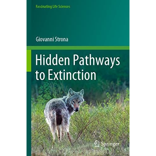 Hidden Pathways to Extinction [Paperback]