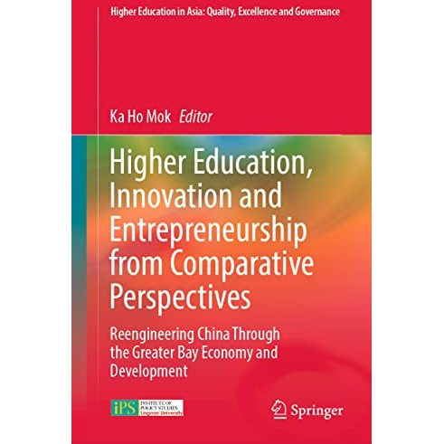 Higher Education, Innovation and Entrepreneurship from Comparative Perspectives: [Hardcover]