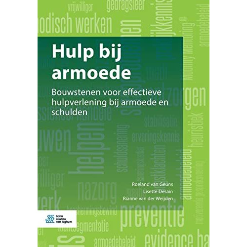 Hulp bij armoede: Bouwstenen voor effectieve hulpverlening bij armoede en schuld [Paperback]