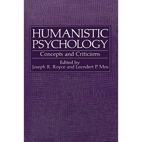 Humanistic Psychology: Concepts and Criticisms [Paperback]