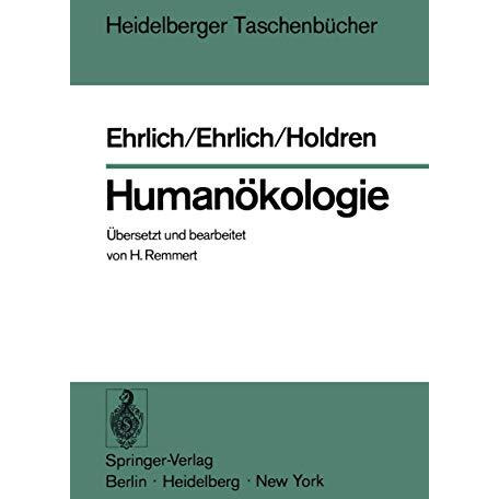 Human?kologie: Der Mensch im Zentrum einer neuen Wissenschaft [Paperback]