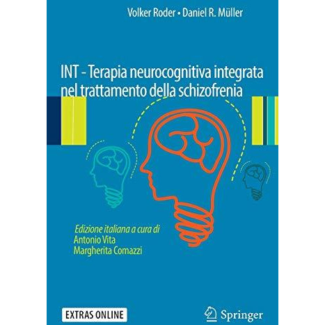 INT - Terapia neurocognitiva integrata nel trattamento della schizofrenia [Paperback]