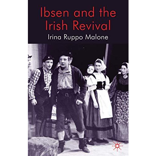 Ibsen and the Irish Revival [Hardcover]