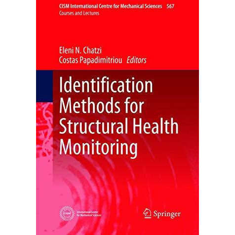 Identification Methods for Structural Health Monitoring [Paperback]