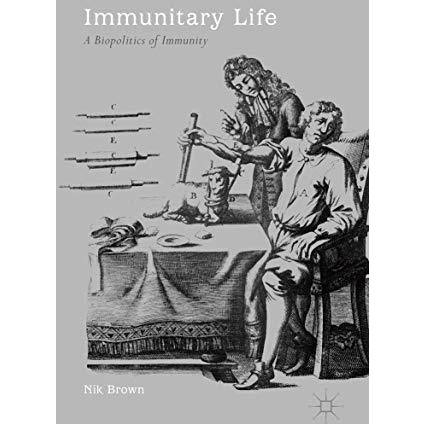 Immunitary Life: A Biopolitics of Immunity [Hardcover]