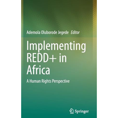 Implementing REDD+ in Africa: A Human Rights Perspective [Hardcover]