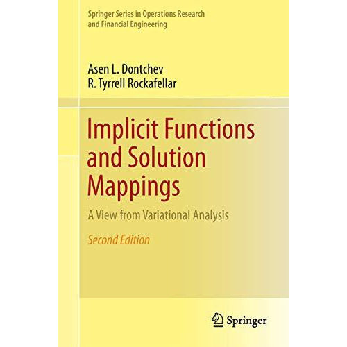 Implicit Functions and Solution Mappings: A View from Variational Analysis [Hardcover]