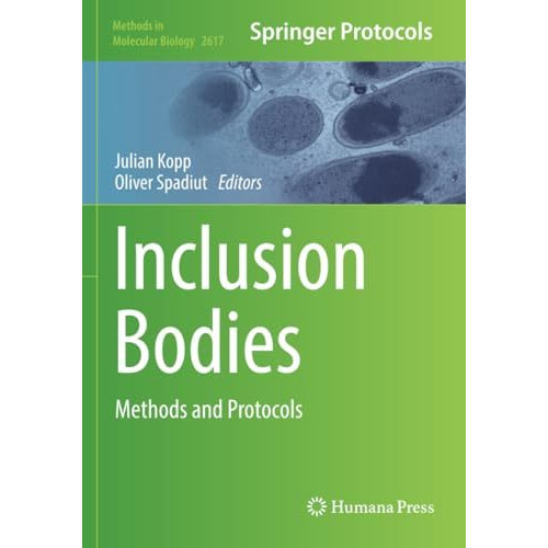 Inclusion Bodies: Methods and Protocols [Paperback]