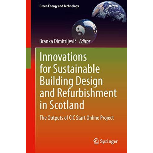 Innovations for Sustainable Building Design and Refurbishment in Scotland: The O [Hardcover]