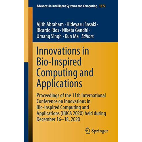 Innovations in Bio-Inspired Computing and Applications: Proceedings of the 11th  [Paperback]