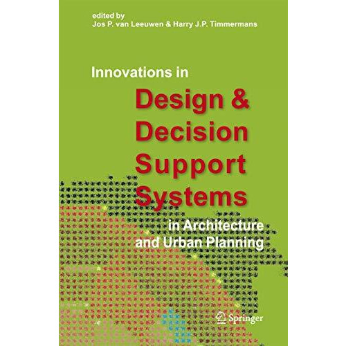 Innovations in Design & Decision Support Systems in Architecture and Urban P [Hardcover]