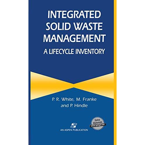 Integrated Solid Waste Management: A Lifecycle Inventory [Hardcover]