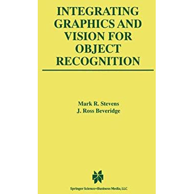 Integrating Graphics and Vision for Object Recognition [Paperback]