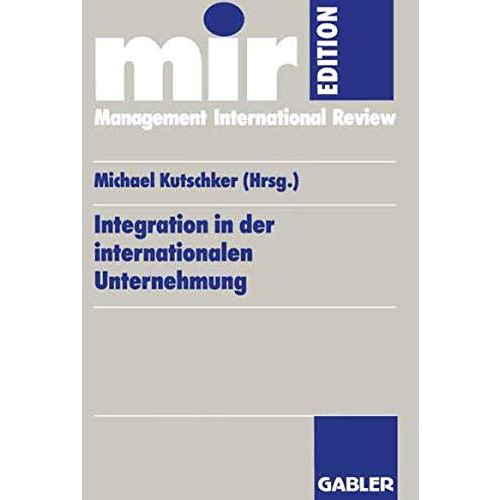 Integration in der internationalen Unternehmung [Paperback]