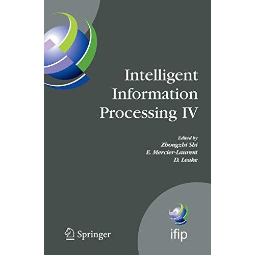 Intelligent Information Processing IV: 5th IFIP International Conference on Inte [Hardcover]