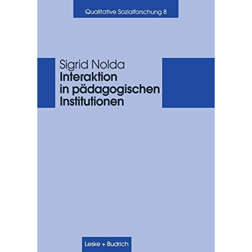 Interaktion in p?dagogischen Institutionen [Paperback]