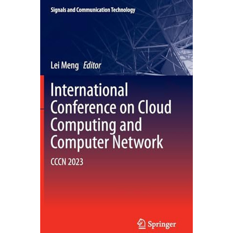 International Conference on Cloud Computing and Computer Networks: CCCN 2023 [Hardcover]