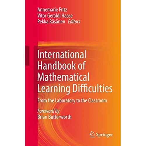 International Handbook of Mathematical Learning Difficulties: From the Laborator [Hardcover]