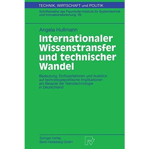 Internationaler Wissenstransfer und Technischer Wandel: Bedeutung, Einflussfakto [Paperback]