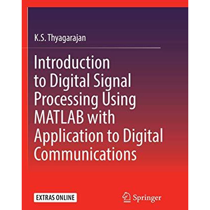 Introduction to Digital Signal Processing Using MATLAB with Application to Digit [Paperback]