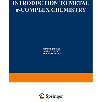 Introduction to Metal ?-Complex Chemistry [Paperback]