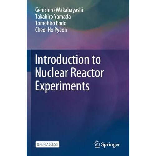 Introduction to Nuclear Reactor Experiments [Paperback]