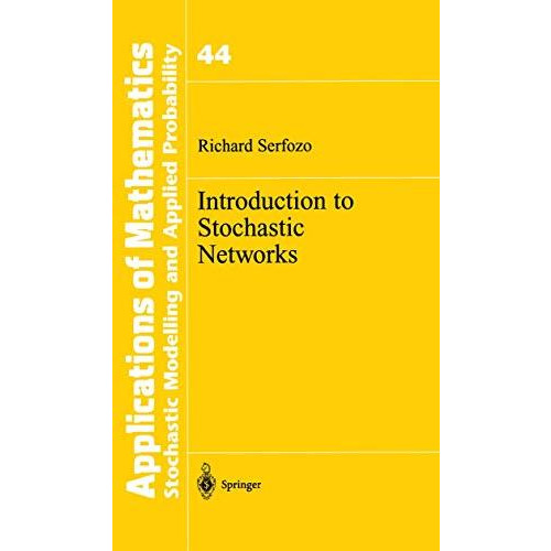 Introduction to Stochastic Networks [Hardcover]