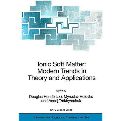 Ionic Soft Matter: Modern Trends in Theory and Applications: Proceedings of the  [Paperback]