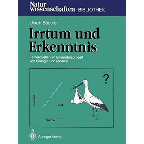 Irrtum und Erkenntnis: Fehlerquellen im Erkenntnisproze? von Biologie und Medizi [Paperback]