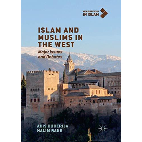 Islam and Muslims in the West: Major Issues and Debates [Paperback]