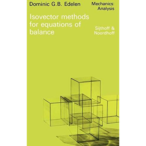 Isovector Methods for Equations of Balance: With Programs for Computer Assistanc [Hardcover]