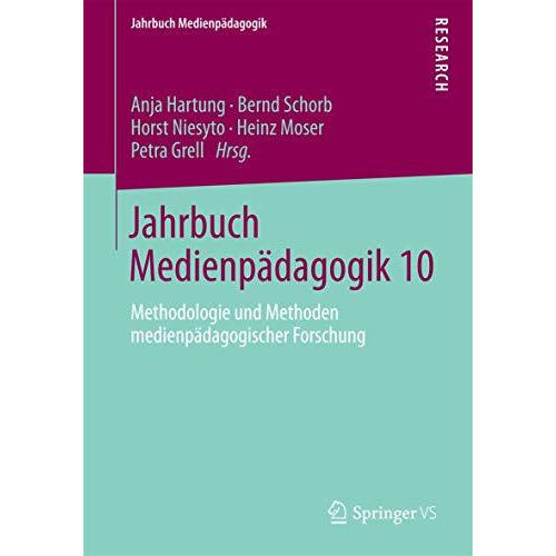 Jahrbuch Medienp?dagogik 10: Methodologie und Methoden medienp?dagogischer Forsc [Paperback]