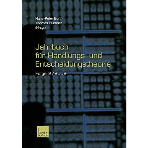 Jahrbuch f?r Handlungs- und Entscheidungstheorie: Folge 2/2002 [Paperback]