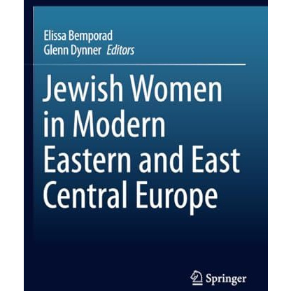 Jewish Women in Modern Eastern and East Central Europe [Paperback]