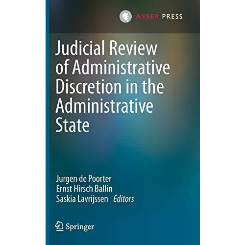 Judicial Review of Administrative Discretion in the Administrative State [Hardcover]