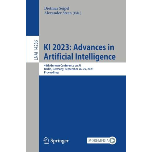 KI 2023: Advances in Artificial Intelligence: 46th German Conference on AI, Berl [Paperback]