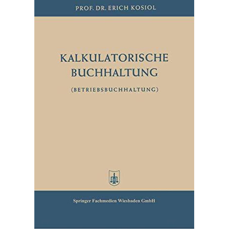 Kalkulatorische Buchhaltung: Betriebsbuchhaltung [Paperback]